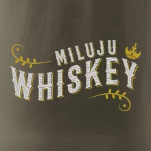 Miluju Whiskey