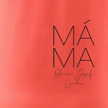 Nápis máma  na prsu se jmény dětí