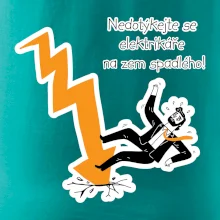 Nedotýkejte se elektrikáře na zem spadlého