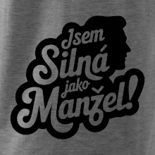 Jsem silná jako manžel