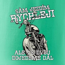 Sám jezdím rychleji, ale ve dvou dojedeme dál