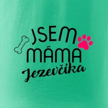 Jsem máma Jezevčíka