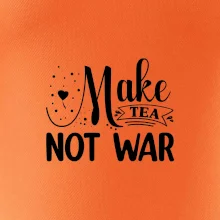 Make tea not war