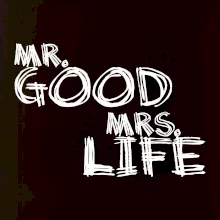 Mr. Good