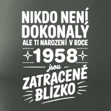 Nikdo není dokonalý ale ti narození v roce 1958 jsou zatraceně blízko
