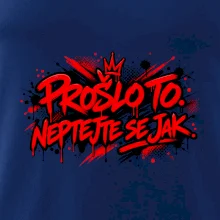 PROŠLO TO. NEPTAJTE SE JAK.