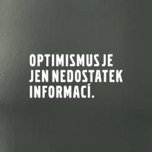 Citát - Optimismus je jen nedostatek informací