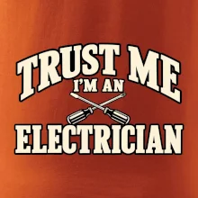Trust me I am an electrician