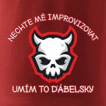 Nechte mě improvizovat, umím to ďábelsky