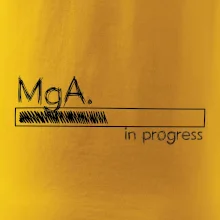 In progress titul MgA.  magistr / magistra umění