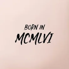 Born in - Římské číslo 1956