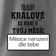 Králové se rodí - tvůj vlastní měsíc