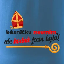 Básničku neumím, ale hodná jsem byla Básničku neumím, ale hodná jsem byla