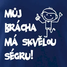 Můj brácha má skvělou ségru / Moje ségra má skvělýho bráchu