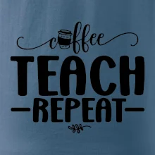 Coffee teach repeat