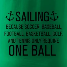 Sailing beacause one ball