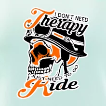 I don't need therapy moto ride