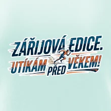 Zářijová edice. Utíkám před věkem!