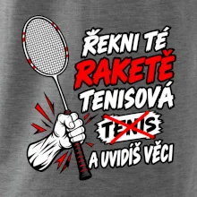 Badmintonová raketa není tenisová