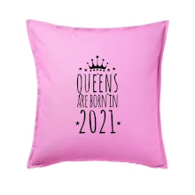 Queens are born in 2021