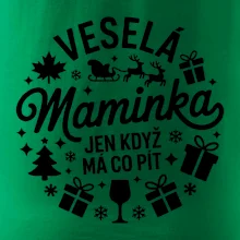 Veselá maminka jen když  má co pít