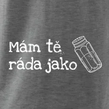 Mám tě ráda jako sůl