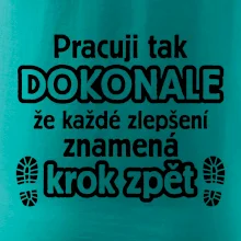 Pracuji dokonale krok zpět