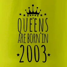 Queens are born in 2003