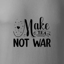Make tea not war