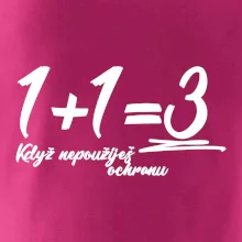 1+1=3 když nepoužiješ ochranu