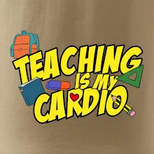 Teaching is my cardio