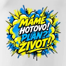 MÁME HOTOVO. Plán Život