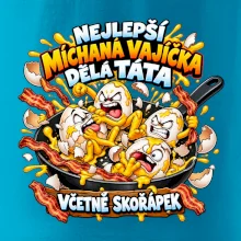 Nejlepší míchaná vajíčka dělá táta Včetně skořápek