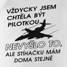 Chtěla jsem být pilotkou stíhačku mám doma