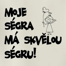 Moje ségra má skvělou ségru