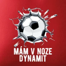 Mám v noze dynamit Mám v noze dynamit