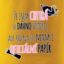 Že jsem chytrá se dávno vědělo