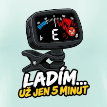 Ladím už jen 5 minut