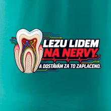Lezu lidem na nervy a dostávám za to zaplaceno