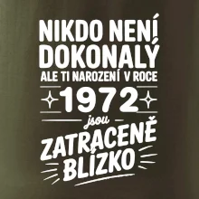 Nikdo není dokonalý ale ti narození v roce 1972 jsou zatraceně blízko