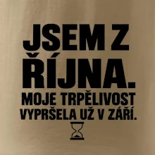 Jsem z října trpělivost vypršela v září