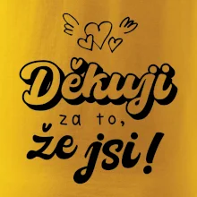 Psací děkuji za to, že jsi