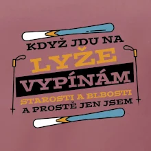 Když jdu na lyže, vypínám starosti