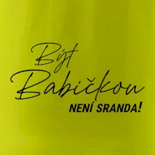 Být babičbkou není sranda