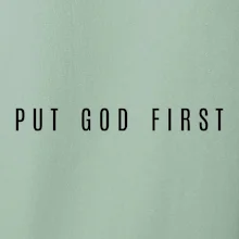 Put God first slabý nápis