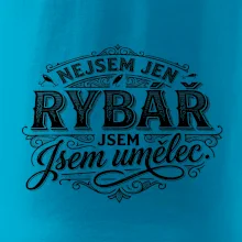 Nejsem jen rybář, jsem umělec