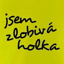 Jsem zlobivá holka
