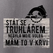 Stát se truhlářem nebyla moje volba