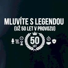 Mluvíte s legendou, už 50 let v provozu