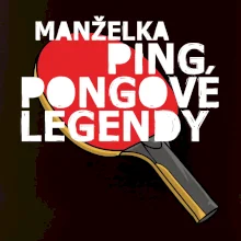 Manželka ping pongové legendy